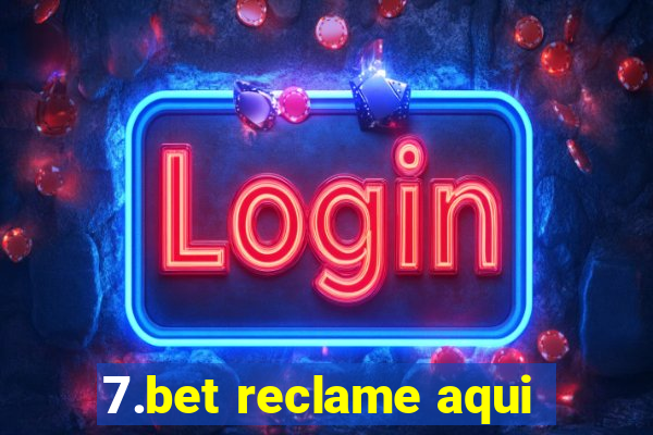 7.bet reclame aqui