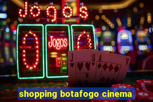 shopping botafogo cinema