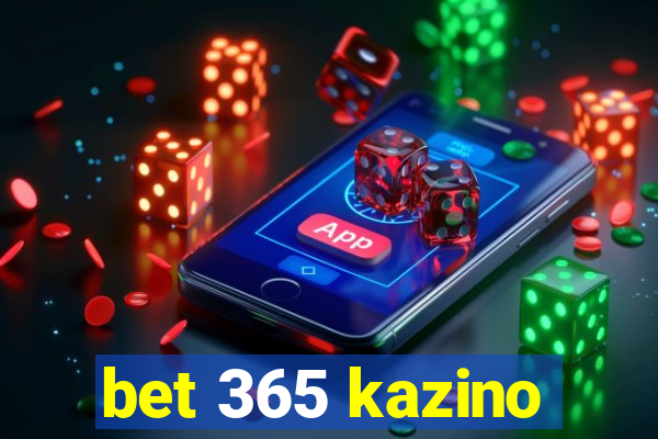 bet 365 kazino