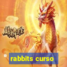 rabbits curso