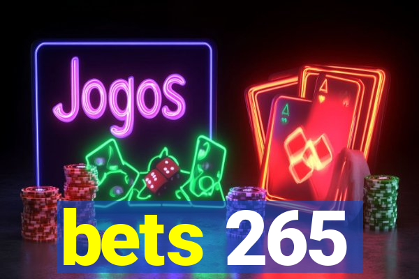 bets 265