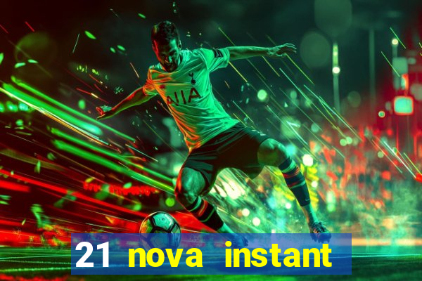 21 nova instant play casino