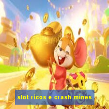 slot ricos e crash mines