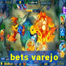 bets varejo