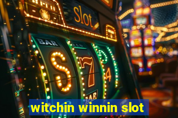 witchin winnin slot