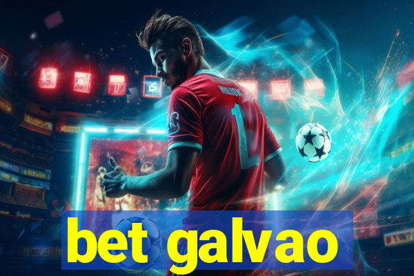 bet galvao