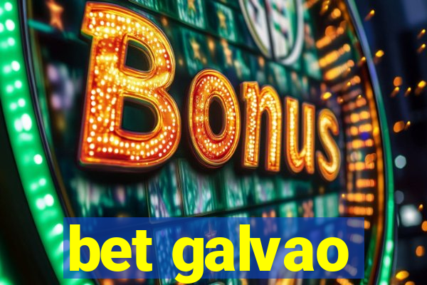 bet galvao