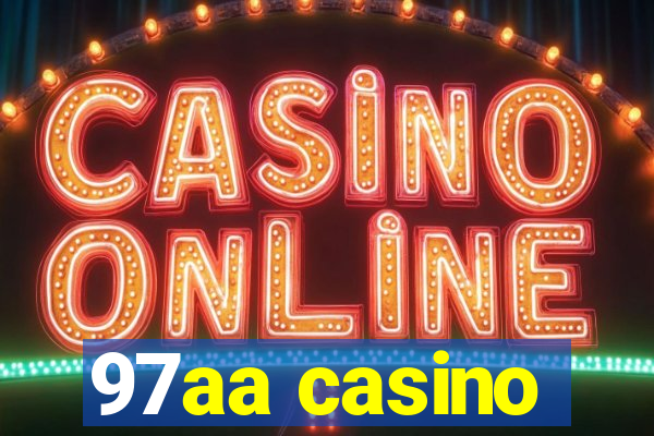 97aa casino