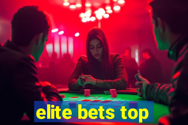 elite bets top