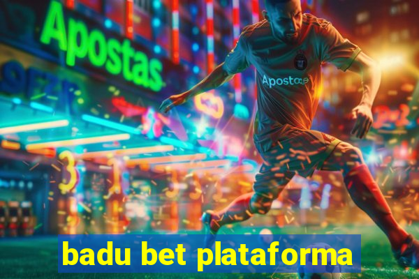 badu bet plataforma