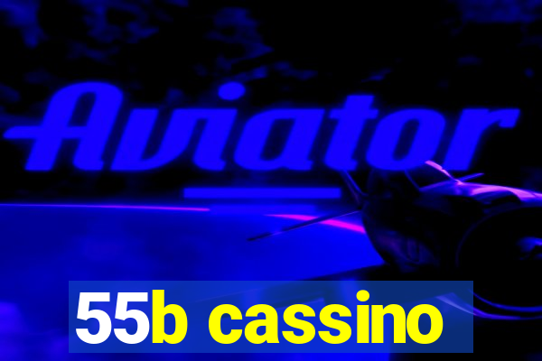 55b cassino