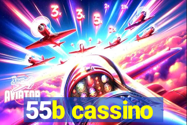 55b cassino