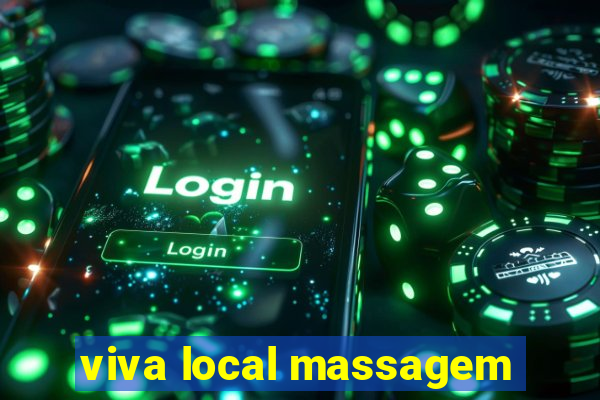 viva local massagem