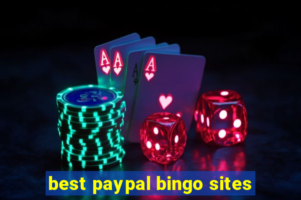 best paypal bingo sites