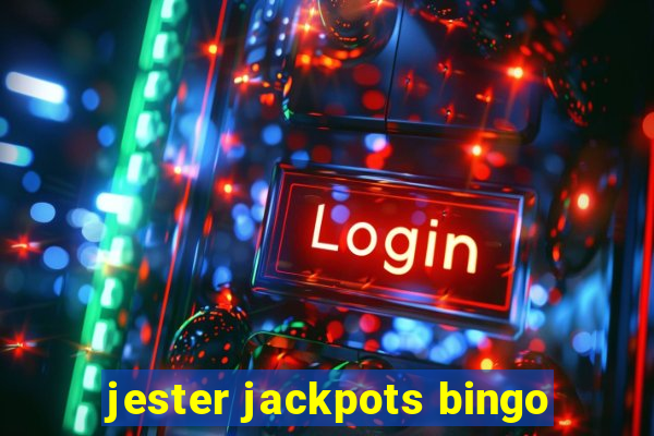 jester jackpots bingo