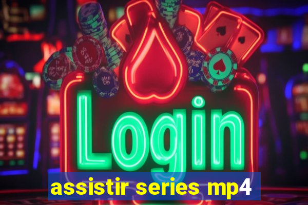 assistir series mp4