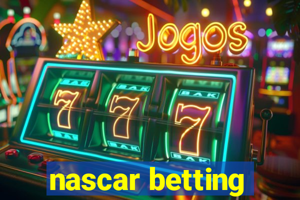 nascar betting