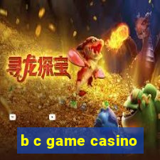 b c game casino