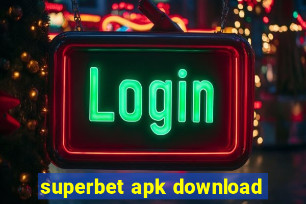 superbet apk download