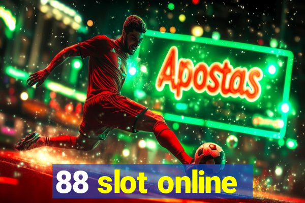 88 slot online