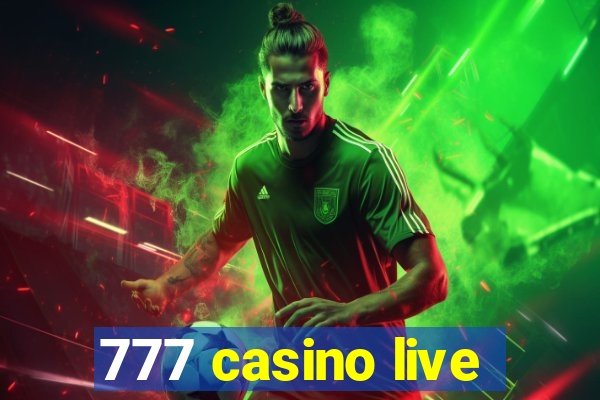 777 casino live