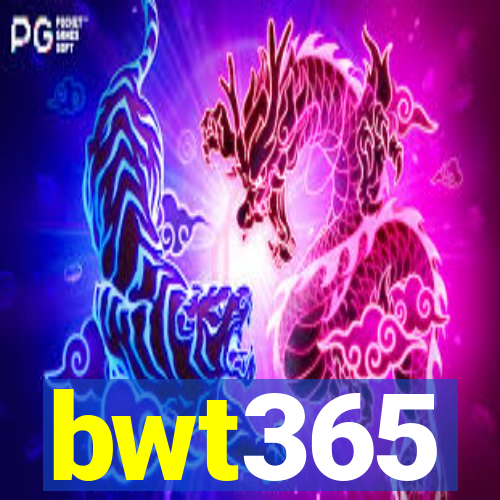 bwt365