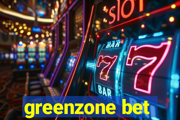 greenzone bet