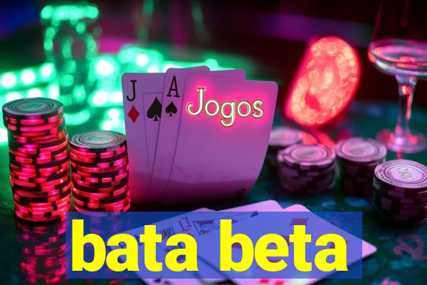 bata beta