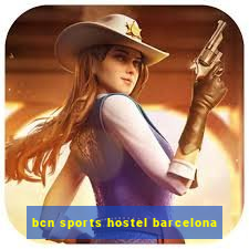 bcn sports hostel barcelona