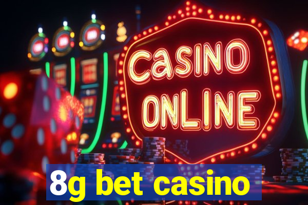 8g bet casino