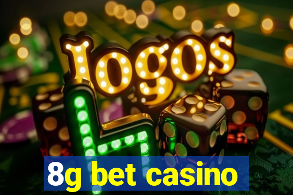 8g bet casino