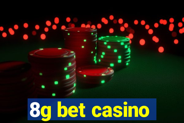 8g bet casino