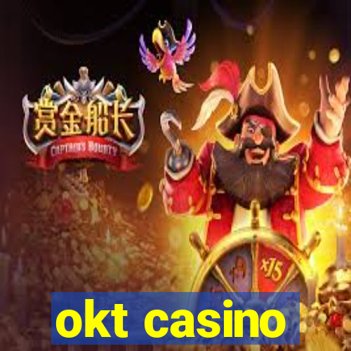 okt casino