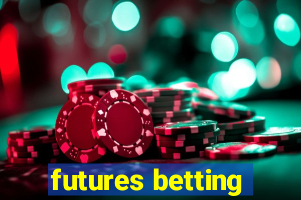 futures betting