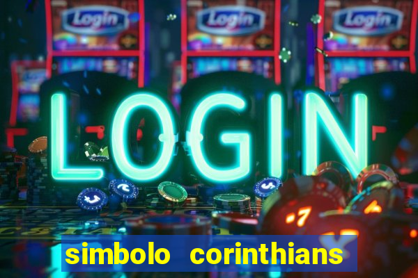 simbolo corinthians copiar e colar