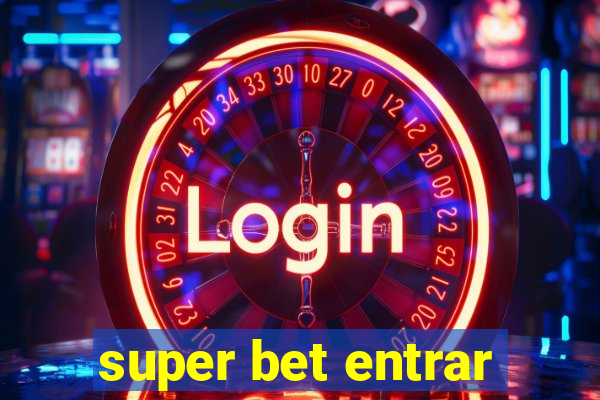 super bet entrar