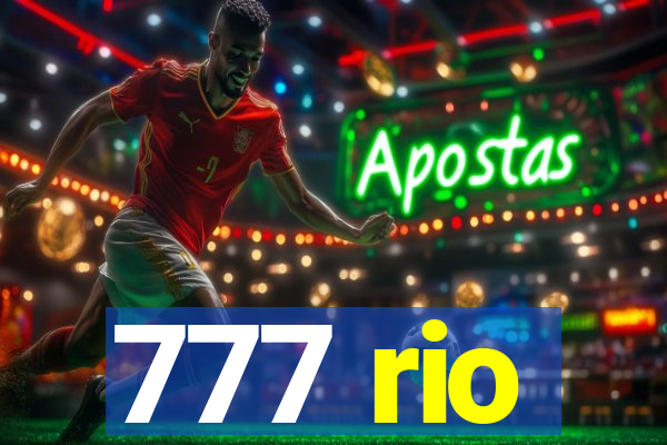 777 rio