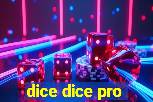 dice dice pro