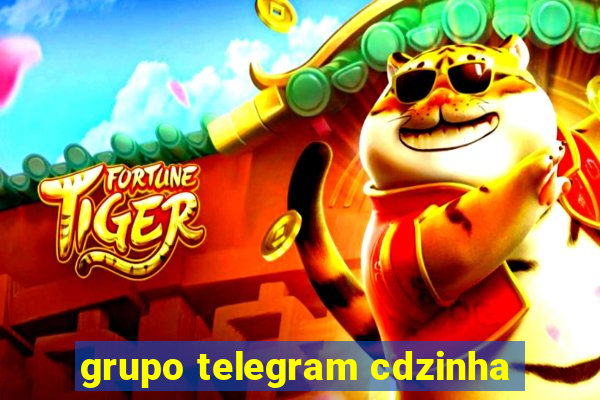 grupo telegram cdzinha