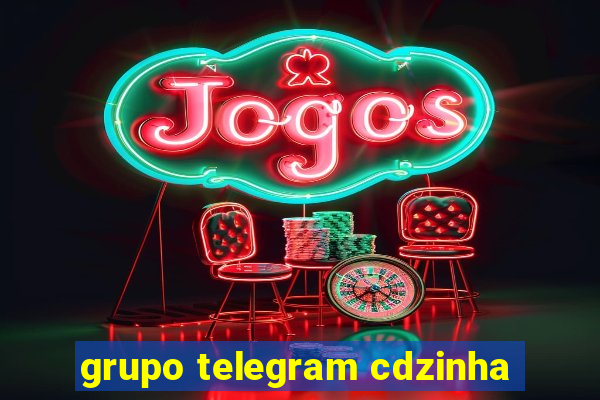 grupo telegram cdzinha