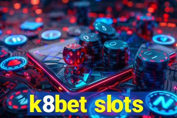 k8bet slots