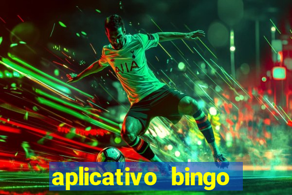 aplicativo bingo paga mesmo