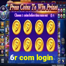 6r com login