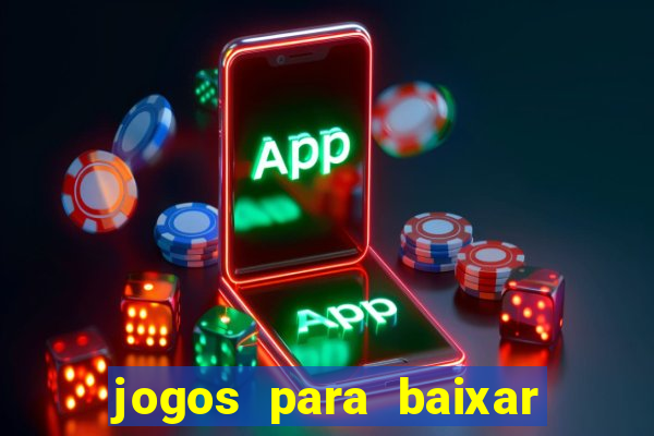 jogos para baixar e ganhar dinheiro