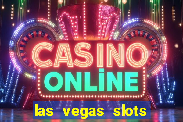 las vegas slots online free