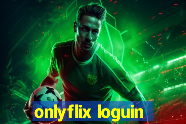 onlyflix loguin