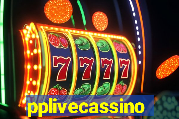 pplivecassino