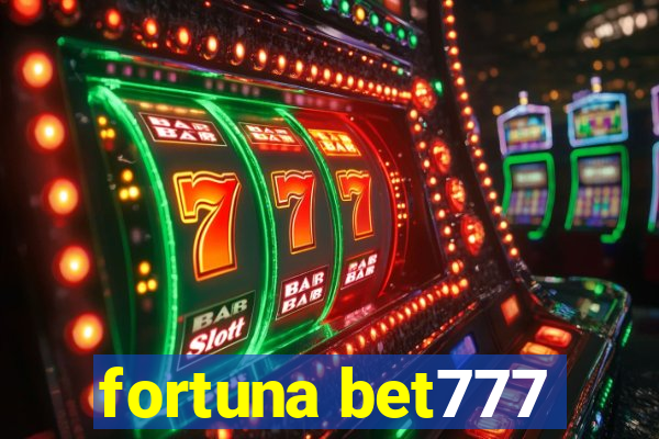 fortuna bet777