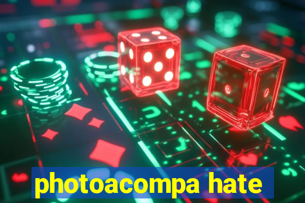 photoacompa hate