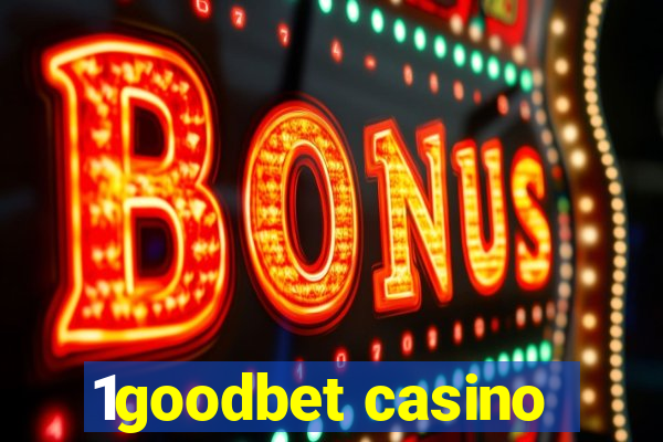 1goodbet casino